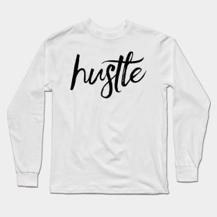 Hustle Long Sleeve T-Shirt